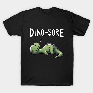 Dino-sore Dinausaur Sport Fitness Dino T-Shirt